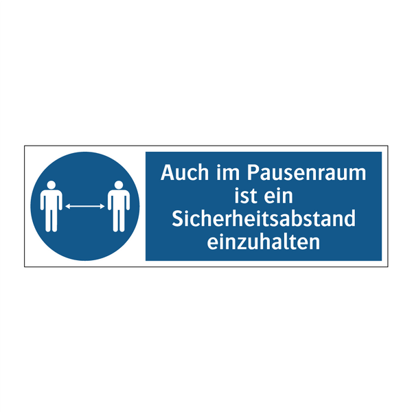 Auch im Pausenraum ist ein Sicherheitsabstand einzuhalten