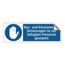 Aus- und Einsetzen der Sicherungen ist nur befugten Personen gestattet