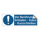 Vor Berührung: - Entladen - Erden - Kurzschließen