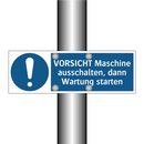 VORSICHT Maschine ausschalten, dann Wartung starten