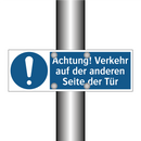 Achtung! Verkehr auf der anderen Seite der Tür