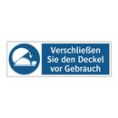 Verschließen Sie den Deckel vor Gebrauch