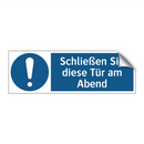 Schließen Sie diese Tür am Abend