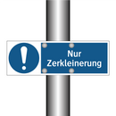 Nur Zerkleinerung