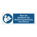 Bitte das Handbuch/die Bedienungsanleitung konsultieren