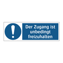Der Zugang ist unbedingt freizuhalten