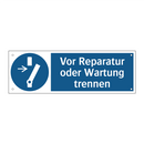 Vor Reparatur oder Wartung trennen