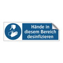 Hände in diesem Bereich desinfizieren