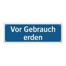 Vor Gebrauch erden