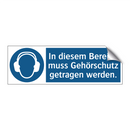 In diesem Bereich muss Gehörschutz getragen werden.