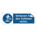 Verlassen Sie den Schlitten rechts.
