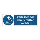 Verlassen Sie den Schlitten rechts.