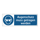 Augenschutz muss getragen werden