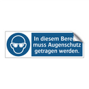 In diesem Bereich muss Augenschutz getragen werden.