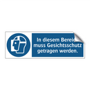 In diesem Bereich muss Gesichtsschutz getragen werden.