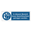 In diesem Bereich muss Gesichtsschutz getragen werden.