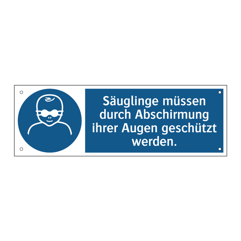Säuglinge müssen durch Abschirmung ihrer Augen geschützt werden.