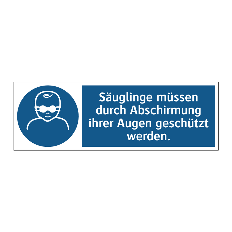 Säuglinge müssen durch Abschirmung ihrer Augen geschützt werden.