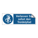 Verlassen Sie sofort den Treidelpfad