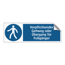 Verpflichtender Gehweg oder Übergang für Fußgänger