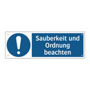 Sauberkeit und Ordnung beachten