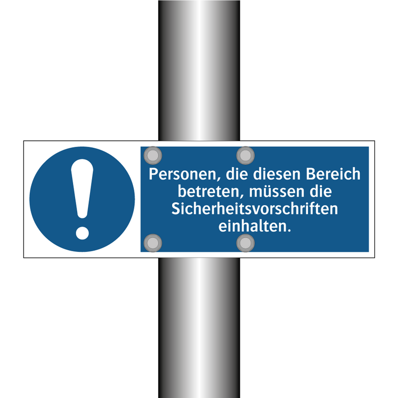 Personen, die diesen Bereich betreten, müssen die Sicherheitsvorschriften einhalten.