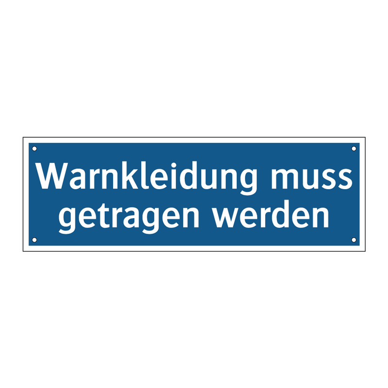 Warnkleidung muss getragen werden