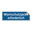 Warnschutzjacke erforderlich