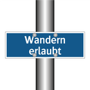 Wandern erlaubt