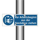 Vor Arbeitsbeginn aus der Steckdose ziehen