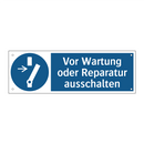 Vor Wartung oder Reparatur ausschalten
