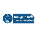 Trinkgeld bitte hier einwerfen