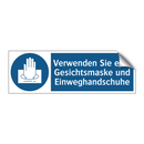 Verwenden Sie eine Gesichtsmaske und Einweghandschuhe