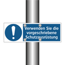 Verwenden Sie die vorgeschriebene Schutzausrüstung