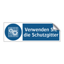 Verwenden Sie die Schutzgitter