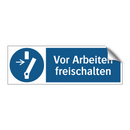 Vor Arbeiten freischalten