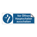Vor Öffnen Hauptschalter ausschalten