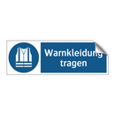 Warnkleidung tragen