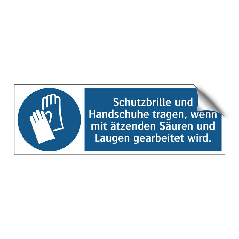 Schutzbrille und Handschuhe tragen, wenn mit ätzenden Säuren und Laugen gearbeitet wird