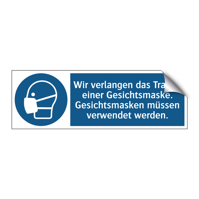Wir verlangen das Tragen einer Gesichtsmaske. Gesichtsmasken müssen verwendet werden.