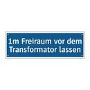 1m Freiraum vor dem Transformator lassen