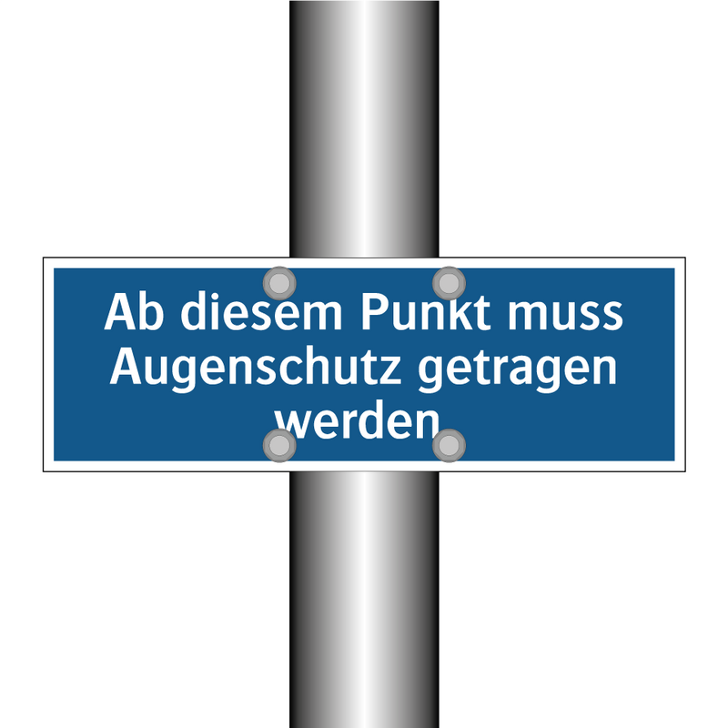 Ab diesem Punkt muss Augenschutz getragen werden.