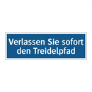 Verlassen Sie sofort den Treidelpfad