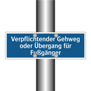 Verpflichtender Gehweg oder Übergang für Fußgänger