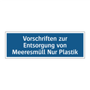 Vorschriften zur Entsorgung von Meeresmüll Nur Plastik