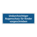 Undurchsichtiger Augenschutz für Kinder vorgeschrieben