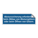 Absturzsicherung erforderlich beim Abbau von Absturzgittern oder beim Öffnen von Gittern.