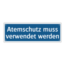 Atemschutz muss verwendet werden