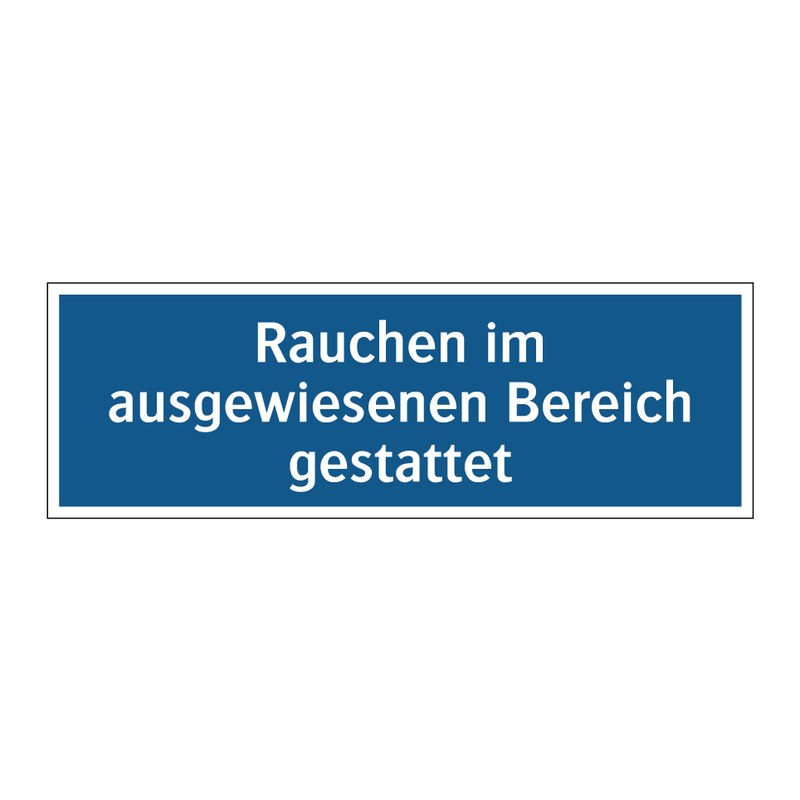 Rauchen im ausgewiesenen Bereich gestattet