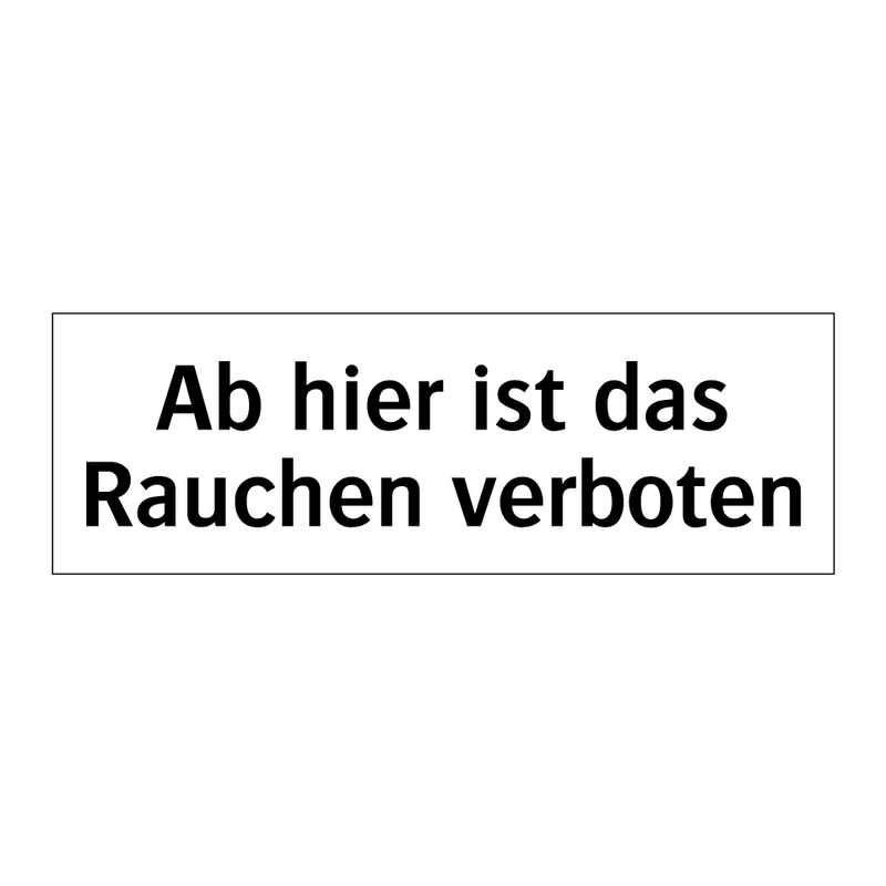 Ab hier ist das Rauchen verboten